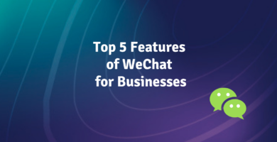 Top 5 Hidden Features of WeChat for Businesses