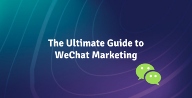 The Ultimate Guide to WeChat Marketing